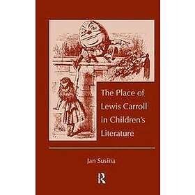 Jan Susina: The Place of Lewis Carroll in Children's Literature
