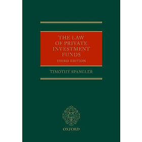 Timothy Spangler: The Law of Private Investment Funds