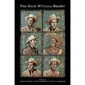 Patrick Huber: The Hank Williams Reader