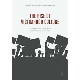 Bradley Campbell, Jason Manning: The Rise of Victimhood Culture