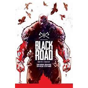 Brian Wood, Garry Brown, Dave McCaig: Black Road Volume 2: A Pagan Death