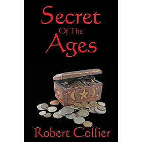 Robert Collier: Secret of the Ages