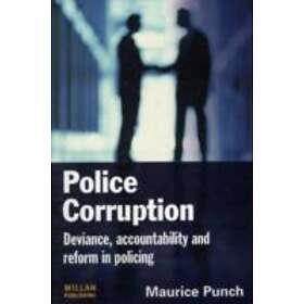 Maurice Punch: Police Corruption