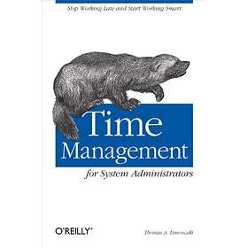 Thomas A Limoncelli: Time Management for Systems Administrators