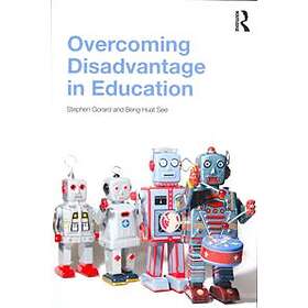 Stephen Gorard, Beng See: Overcoming Disadvantage in Education