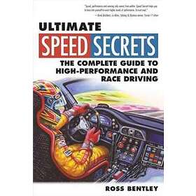 Ross Bentley: Ultimate Speed Secrets