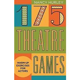 Nancy Hurley: 175 Theatre Games