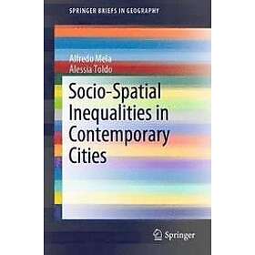 Alfredo Mela, Alessia Toldo: Socio-Spatial Inequalities in Contemporary Cities