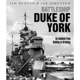 Ian Buxton, Ian Johnston: Battleship Duke of York