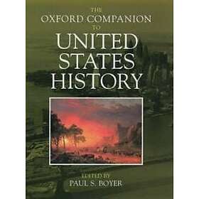 Paul S Boyer: The Oxford Companion to United States History