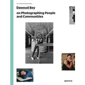 Dawoud Bey: Dawoud Bey on Photographing People and Communities