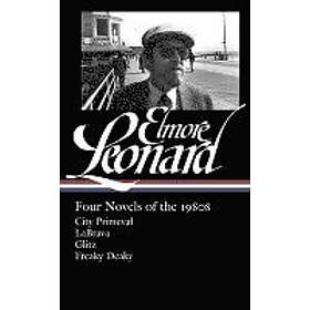 Elmore Leonard, Gregg Sutter: Elmore Leonard: Four Novels Of The 1980s