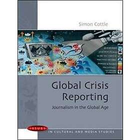 Simon Cottle: Global Crisis Reporting