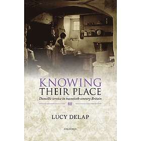 Lucy Delap: Knowing Their Place