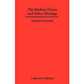 Antonio Gramsci: The Modern Prince and Other Writings