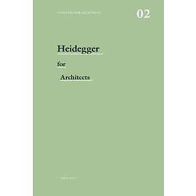 Adam Sharr: Heidegger for Architects