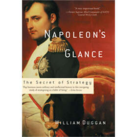 William Duggan: Napoleon's Glance