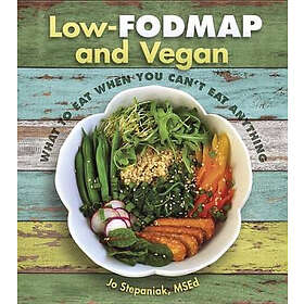 Joanne Stepaniak: Low Fodmap and Vegan