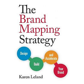 Karen Leland: The Brand Mapping Strategy