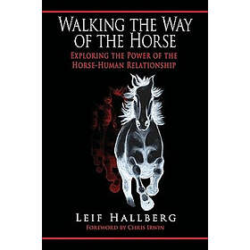 Leif Hallberg: Walking the Way of Horse