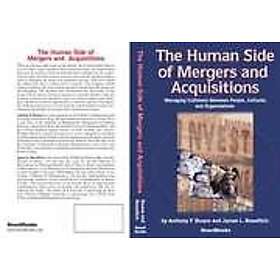 Anthony F Buono, James L Bowditch: The Human Side of Mergers and Acquisitions