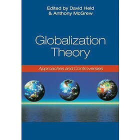 D Held: Globalization Theory Approaches and Controversies