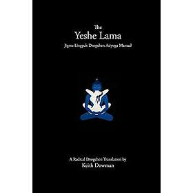 Keith Dowman: The Yeshe Lama