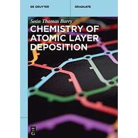 Sean Thomas Barry: Chemistry of Atomic Layer Deposition