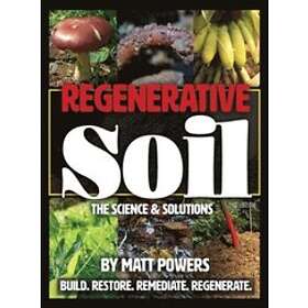 Matt Powers: Regenerative Soil