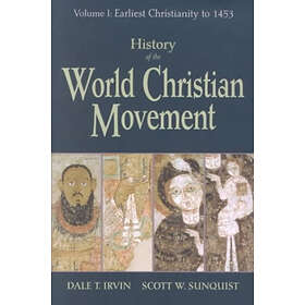 Dale T Irvin, Scott W Sunquist: History of the World Christian Movement