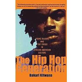 Bakari Kitwana: The Hip-Hop Generation