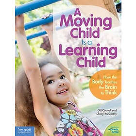Gill Connell: A Moving Child is a Learning