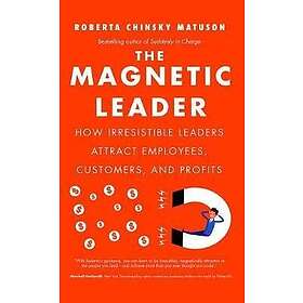 Roberta Chinsky Matuson: The Magnetic Leader