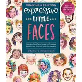 Amarilys Henderson: Drawing and Painting Expressive Little Faces
