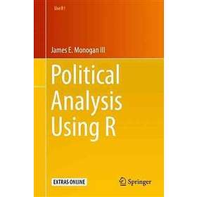 James E Monogan III: Political Analysis Using R