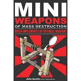 John Austin: Mini Weapons of Mass Destruction