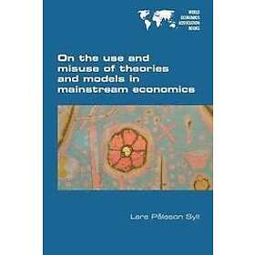 Lars Palsson Syll: On the use and misuse of theories models in mainstream econom