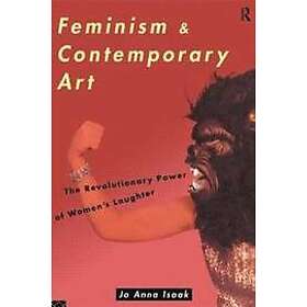 Jo Anna Isaak: Feminism and Contemporary Art