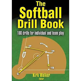 Kirk Walker: The Softball Drill Book