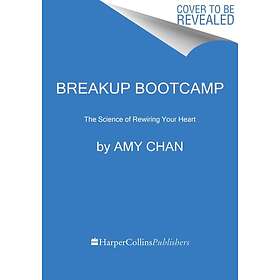 Amy Chan: Breakup Bootcamp