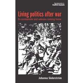 Johanna Soederstroem: Living Politics After War