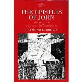 Raymond E Brown: The Epistles of John