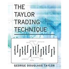 George Douglas Taylor: The Taylor Trading Technique