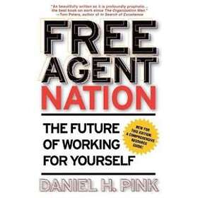 Daniel H Pink: Free Agent Nation