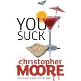 Christopher Moore: You Suck