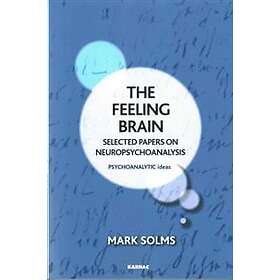 Mark Solms: The Feeling Brain