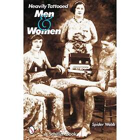 Spider Webb: Heavily Tattooed Men and Women