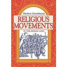 Herbert Grundmann: Religious Movements in the Middle Ages