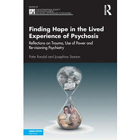 Patte Randal, Josephine Stanton: Finding Hope in the Lived Experience of Psychos