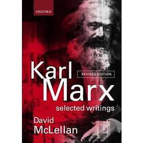 Karl Marx: Karl Marx: Selected Writings